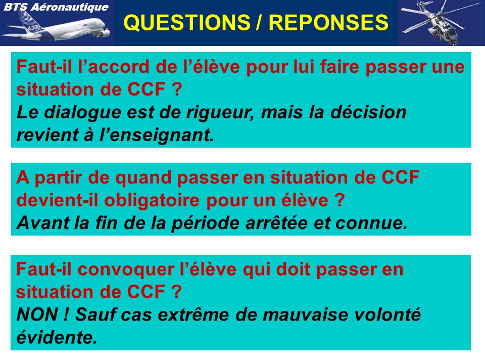 QUESTIONS / REPONSES Faut-il l’accord de l’élève pour lui faire passer une situation de CCF