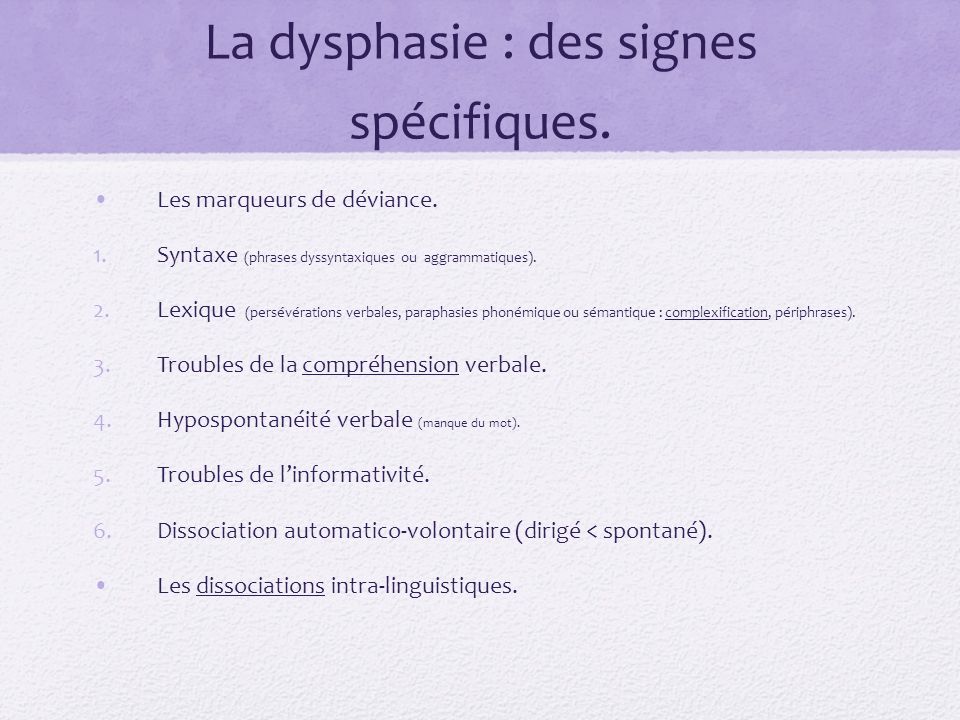 La dysphasie : des signes spécifiques.