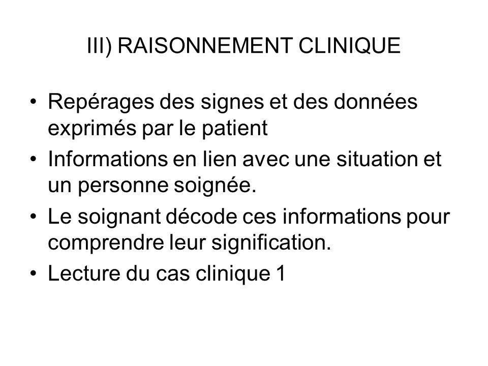 III) RAISONNEMENT CLINIQUE