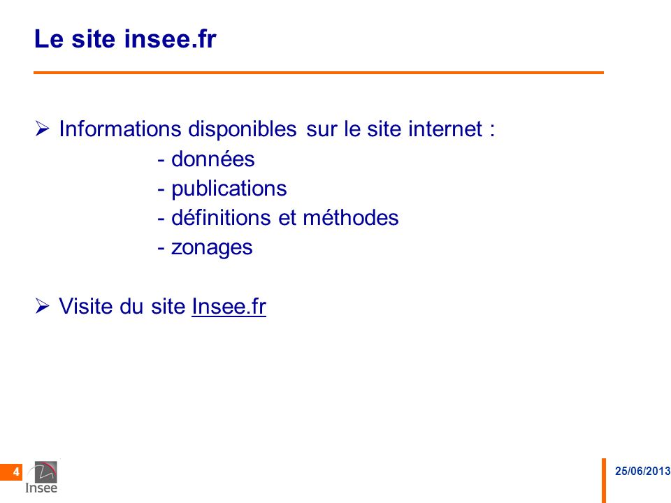 Le site insee.fr Informations disponibles sur le site internet :
