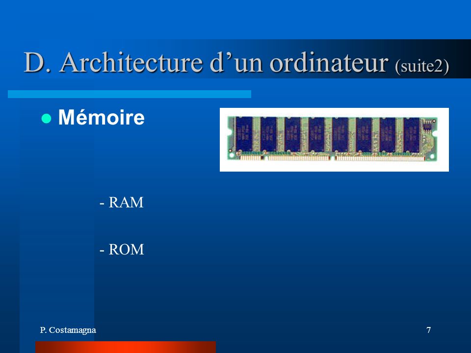 D. Architecture d’un ordinateur (suite2)