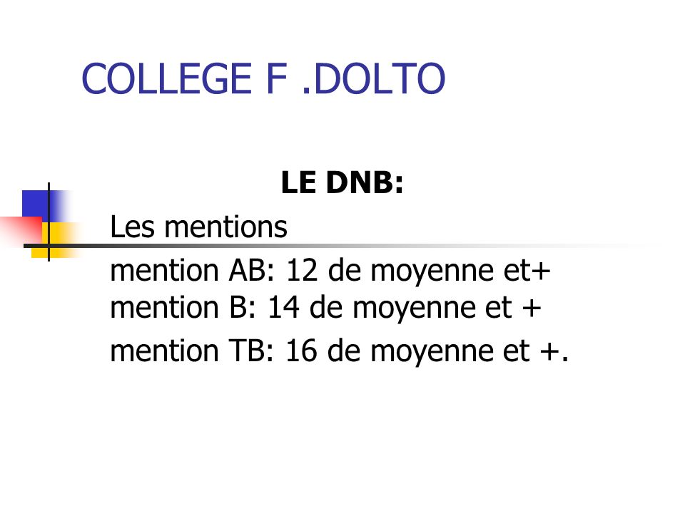 COLLEGE F .DOLTO LE DNB: Les mentions