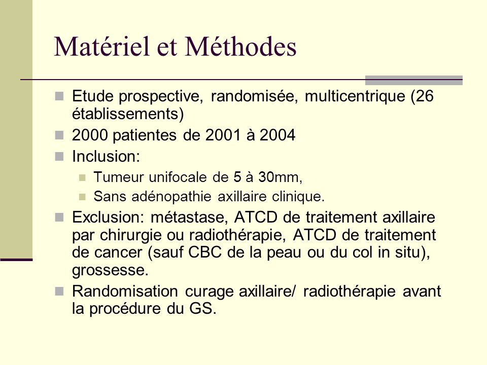 Matériel et Méthodes Etude prospective, randomisée, multicentrique (26 établissements) 2000 patientes de 2001 à