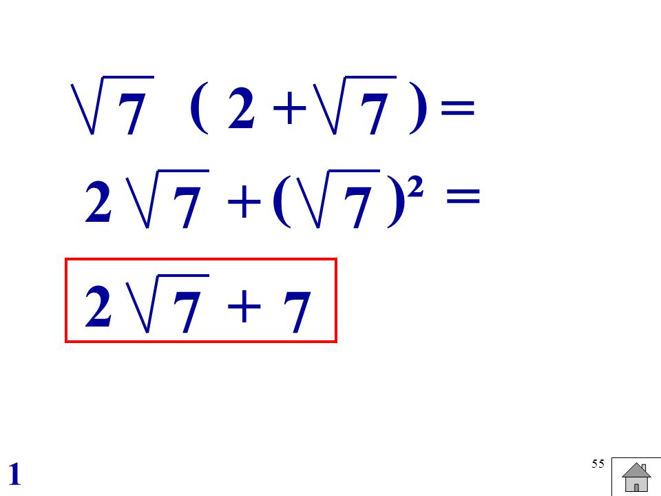 ( ) 2 + = 7 7 ( )² =