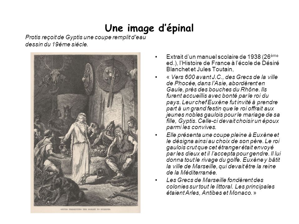Une image d’épinal Protis reçoit de Gyptis une coupe remplit d eau dessin du 19éme siécle.