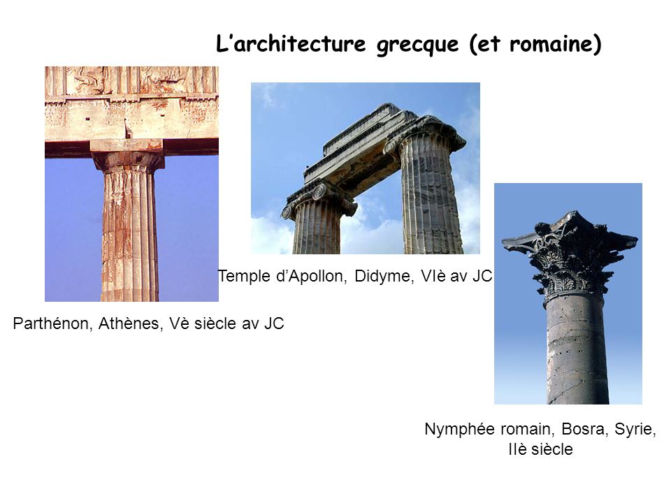 L’architecture grecque (et romaine)