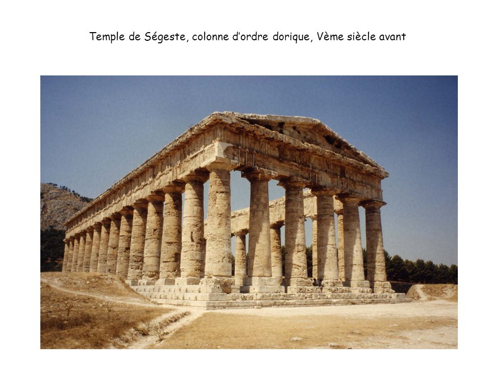 Temple de Ségeste, colonne d’ordre dorique, Vème siècle avant
