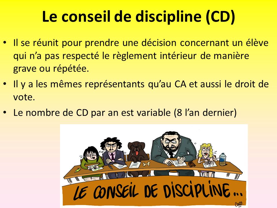 Le conseil de discipline (CD)