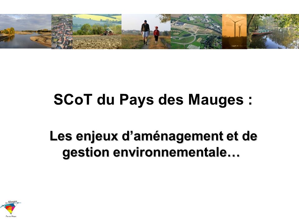 SCoT du Pays des Mauges : Les enjeux d’aménagement et de gestion environnementale…