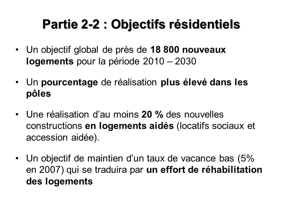 Partie 2-2 : Objectifs résidentiels