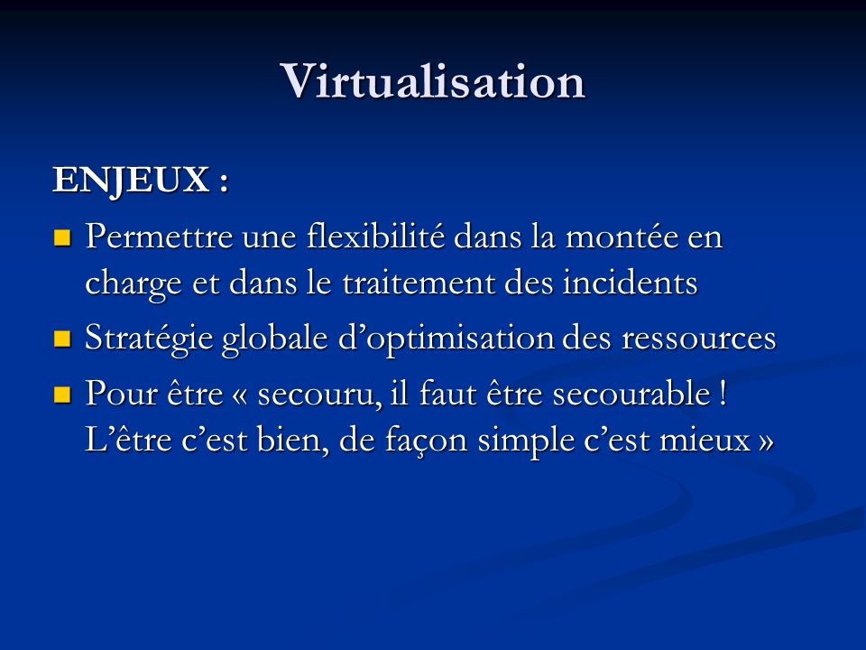 Virtualisation ENJEUX :