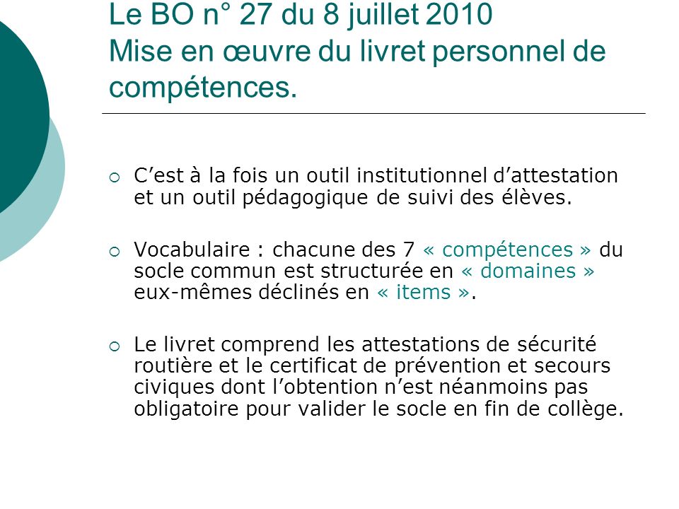 Le BO n° 27 du 8 juillet 2010 Mise en œuvre du livret personnel de compétences.