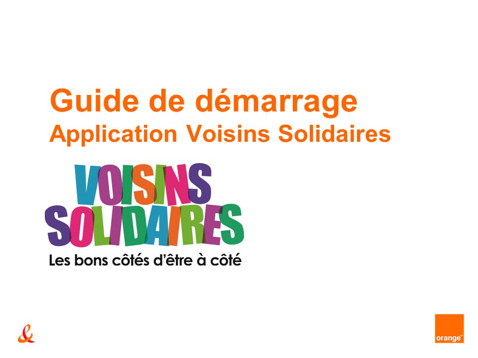 Guide de démarrage Application Voisins Solidaires