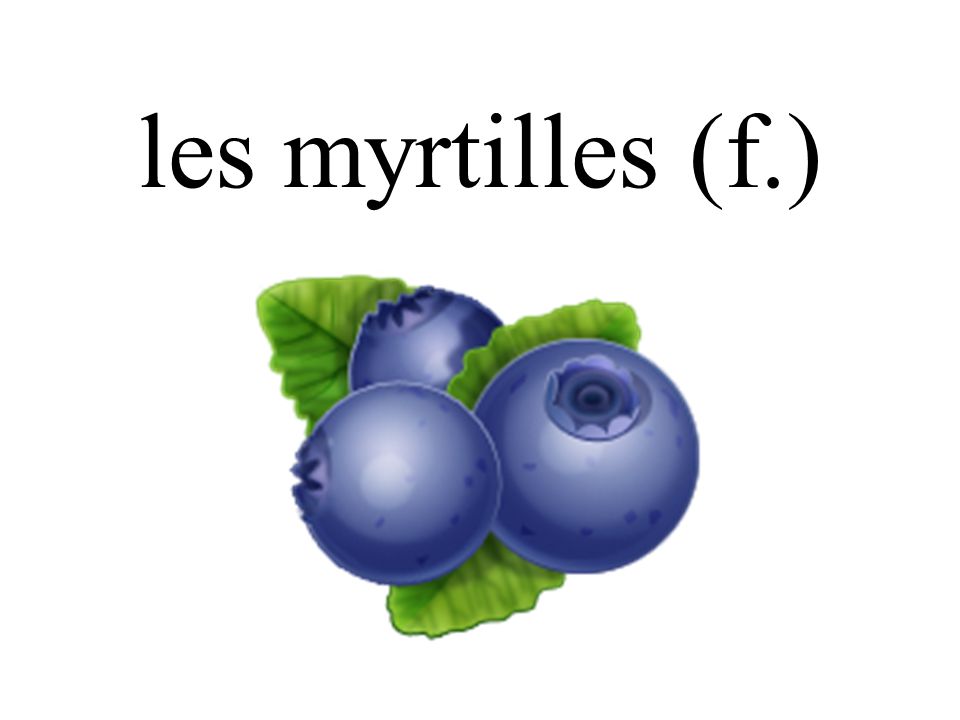 les myrtilles (f.)