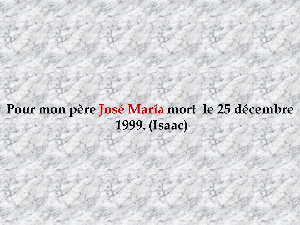 Pour mon père José María mort le 25 décembre