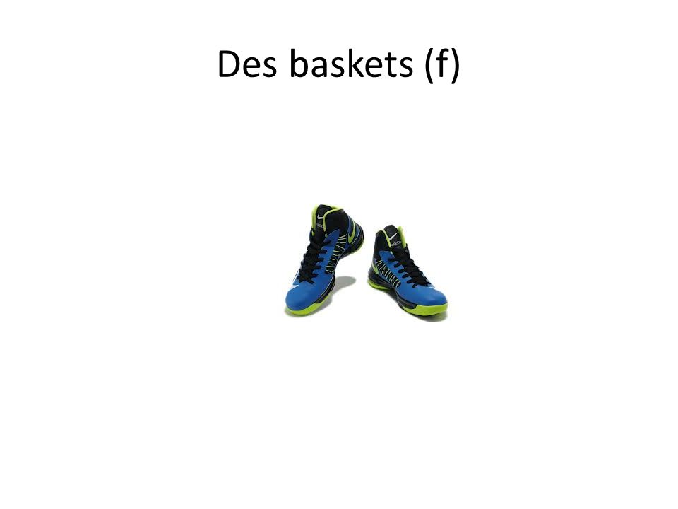 Des baskets (f)