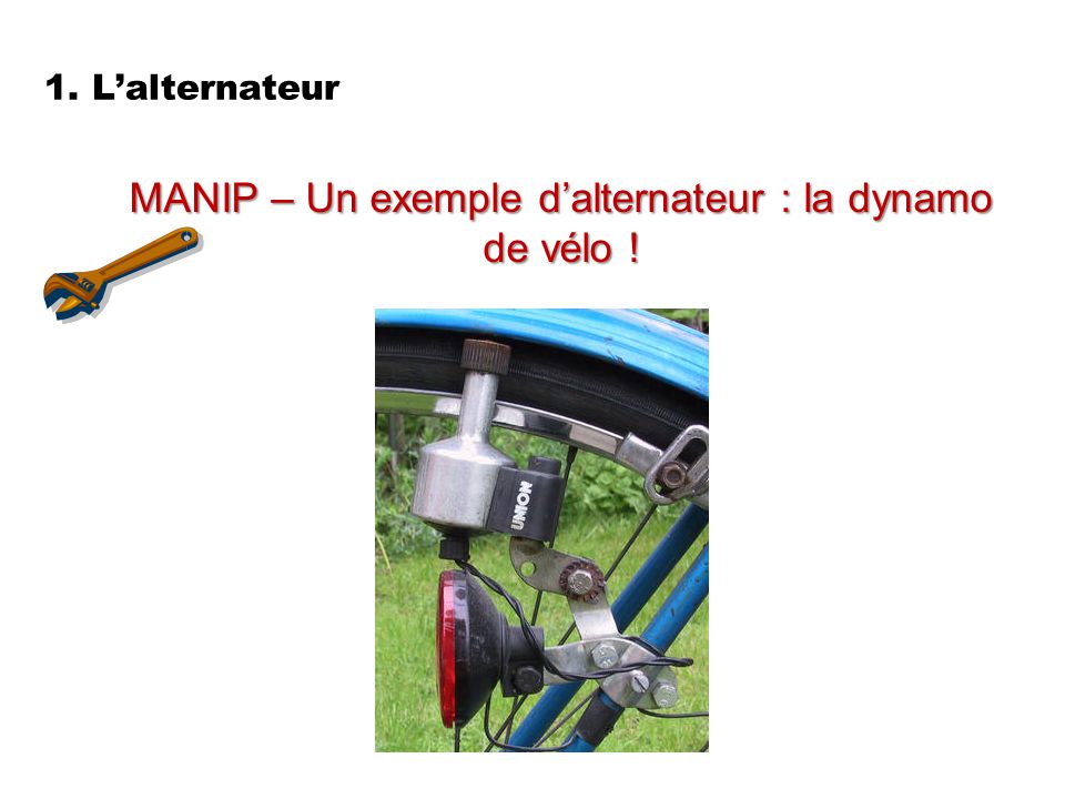 MANIP – Un exemple d’alternateur : la dynamo de vélo !