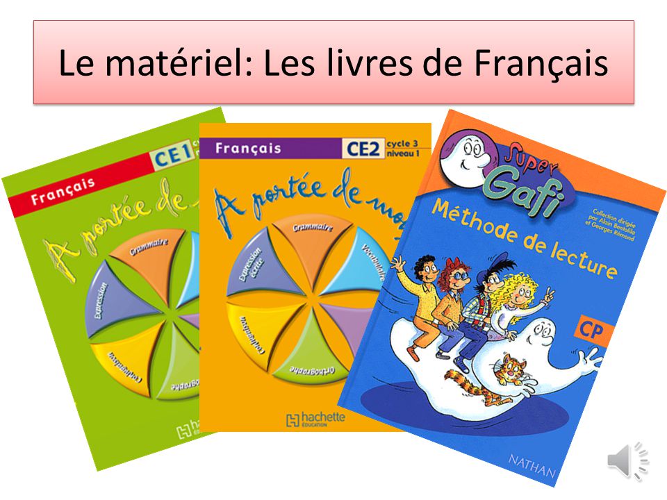Le matériel: Les livres de Français