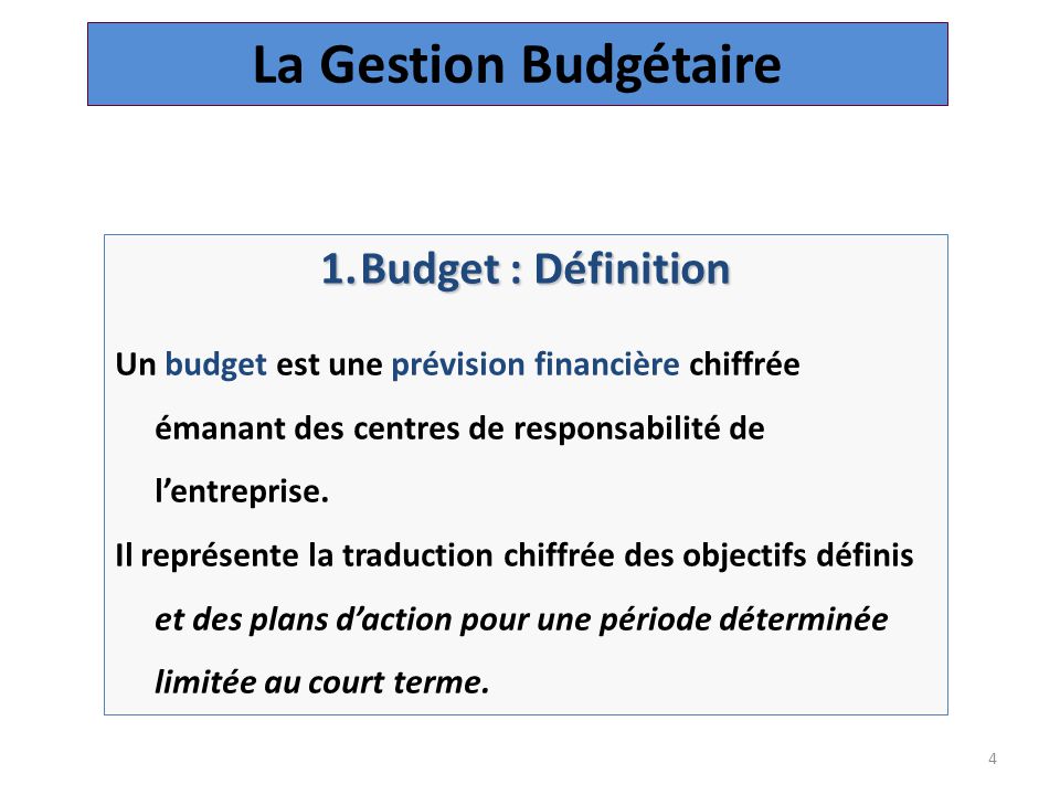 La Gestion Budgétaire Budget : Définition