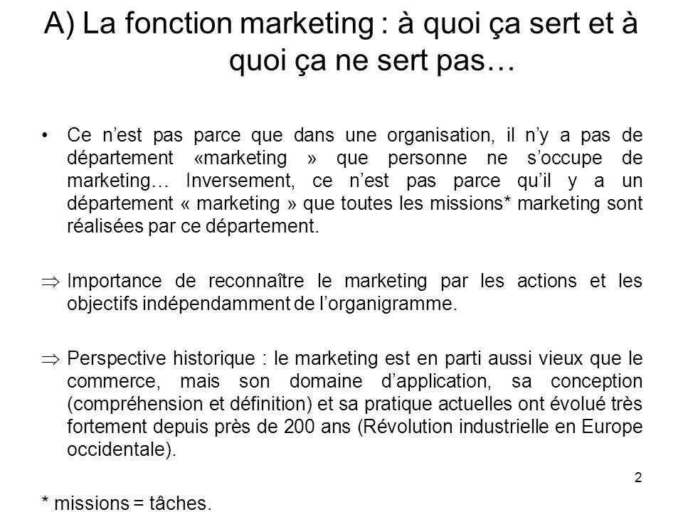 A) La fonction marketing : à quoi ça sert et à quoi ça ne sert pas…