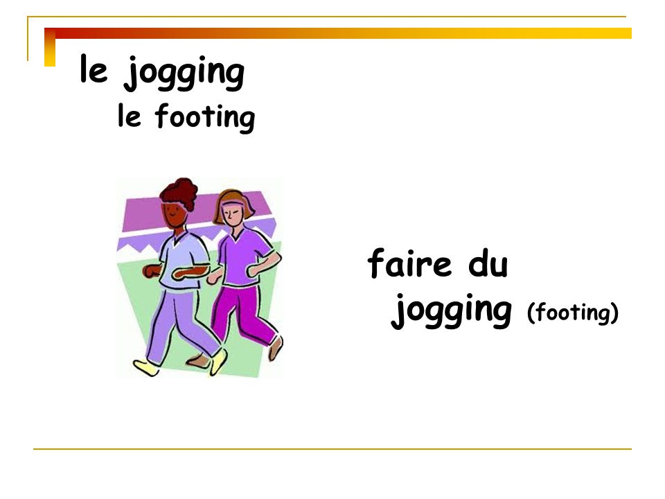 faire du jogging (footing)