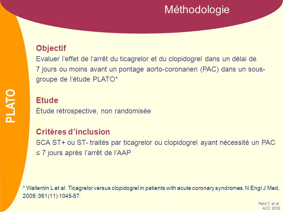 PLATO Méthodologie EXPLORE-Xa Objectif Etude Critères d’inclusion