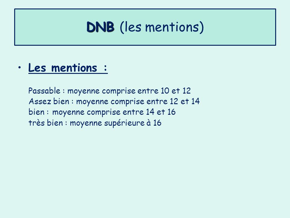 DNB (les mentions) Les mentions :