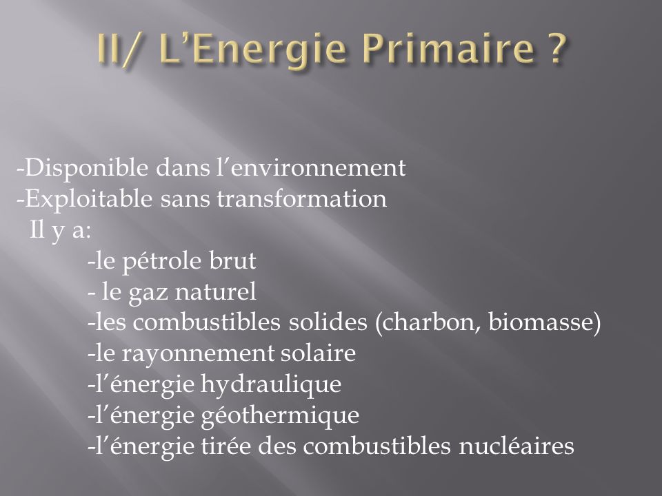 II/ L’Energie Primaire