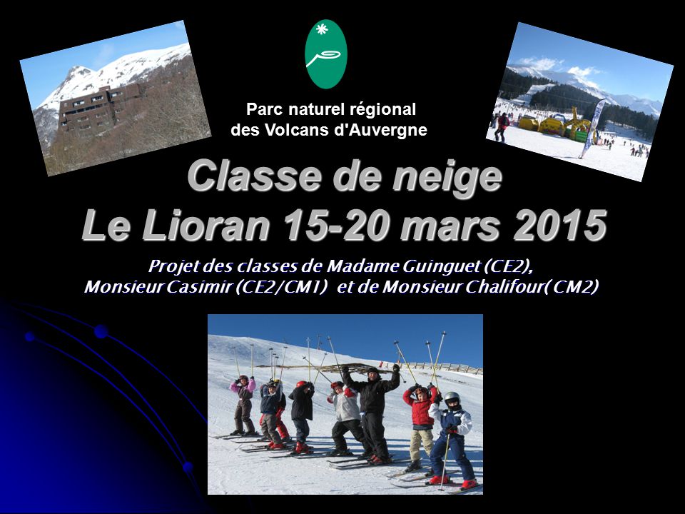Classe de neige Le Lioran mars 2015