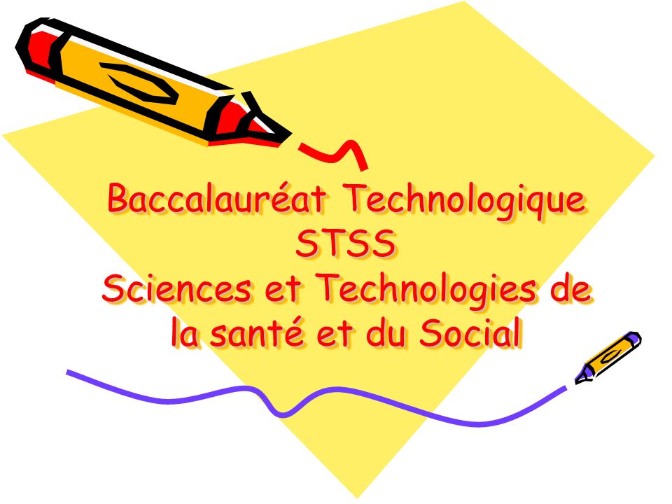 Baccalauréat Technologique STSS Sciences et Technologies de la santé et du Social