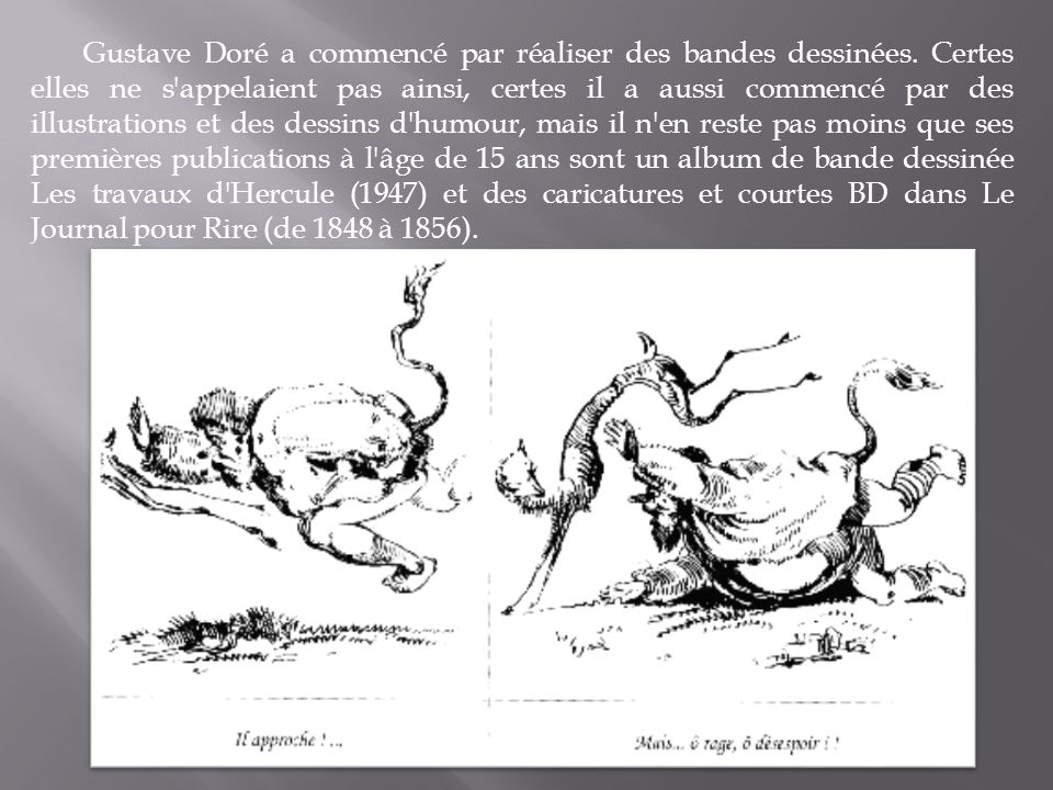 Gustave Doré a commencé par réaliser des bandes dessinées
