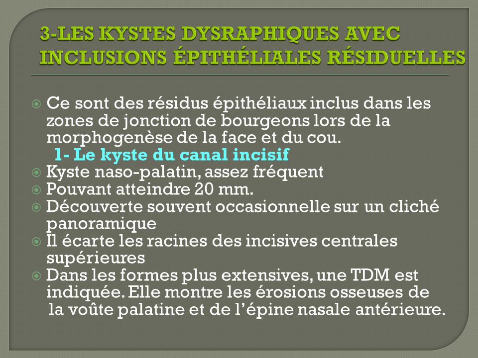 3-LES KYSTES DYSRAPHIQUES AVEC INCLUSIONS ÉPITHÉLIALES RÉSIDUELLES