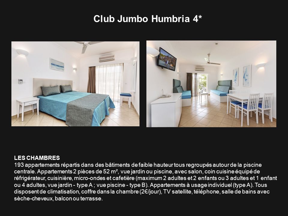 Club Jumbo Humbria 4* LES CHAMBRES