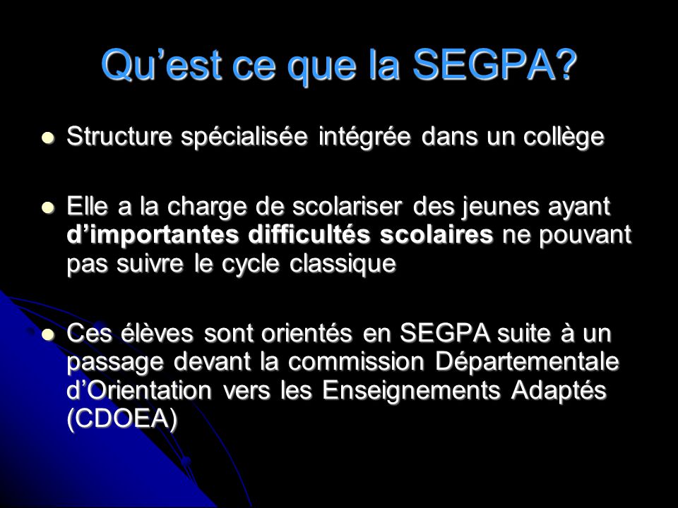 Qu’est ce que la SEGPA Structure spécialisée intégrée dans un collège