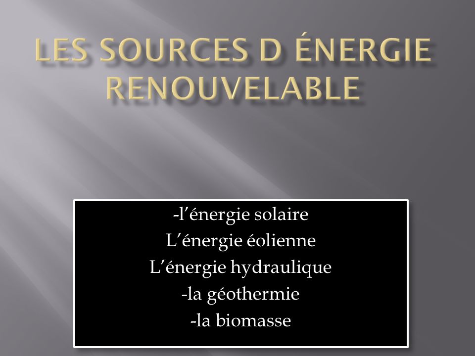 LES SOURCES D énergie renouvelable