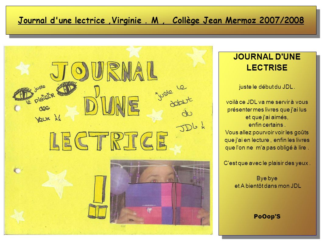 Journal d une lectrice ,Virginie . M , Collège Jean Mermoz 2007/2008