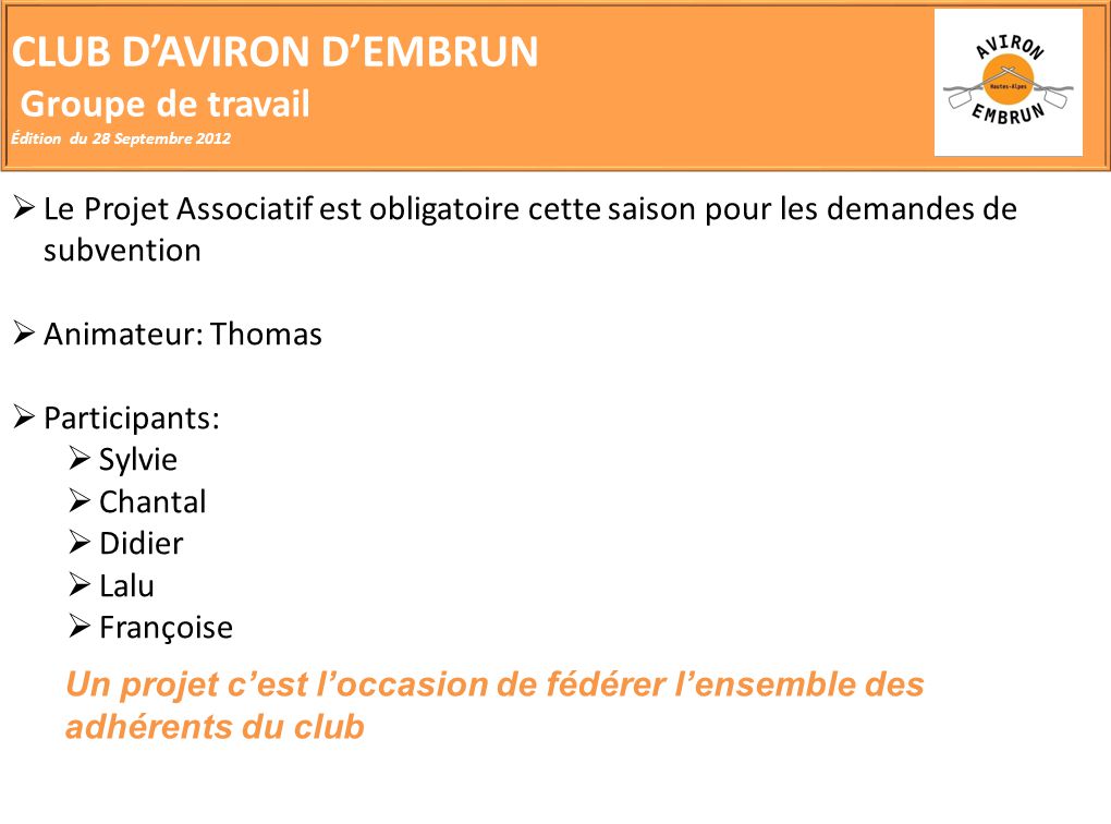 CLUB D’AVIRON D’EMBRUN Groupe de travail