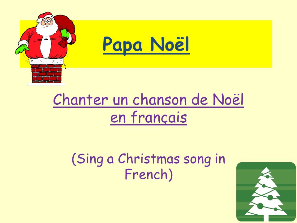 Papa Noël Chanter un chanson de Noël en français