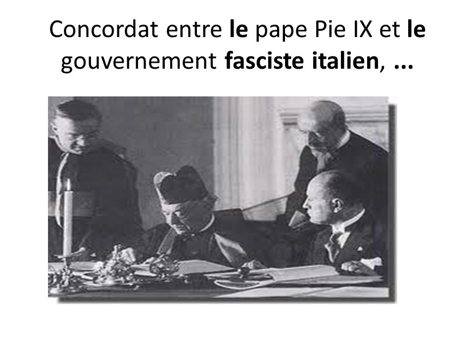 Concordat entre le pape Pie IX et le gouvernement fasciste italien, ...