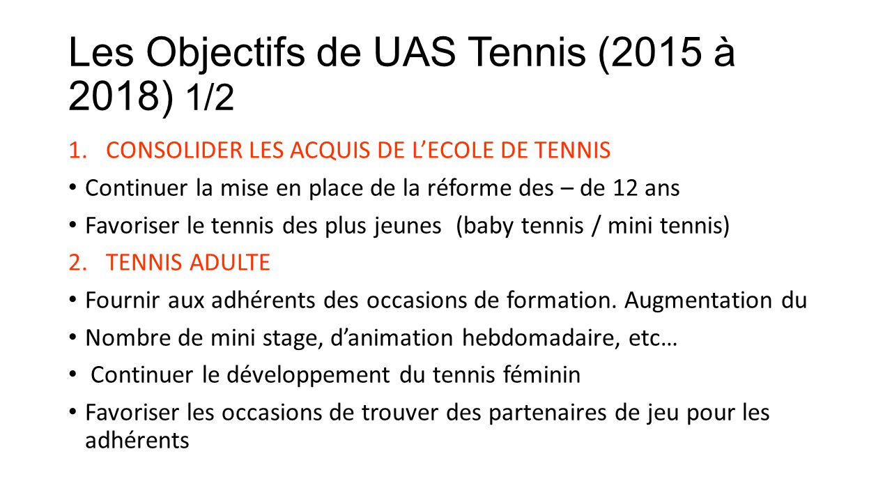 Les Objectifs de UAS Tennis (2015 à 2018) 1/2
