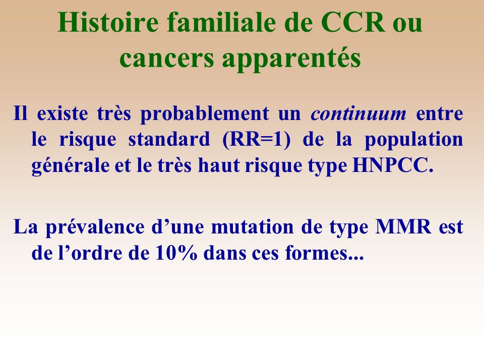 Histoire familiale de CCR ou cancers apparentés