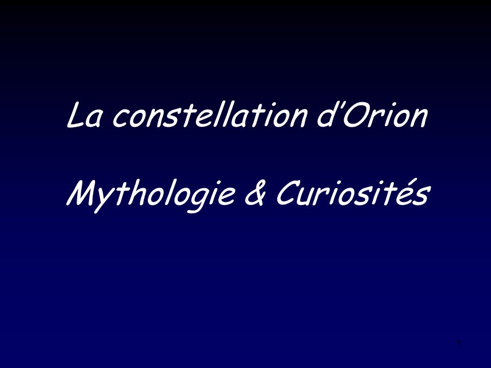 La constellation d’Orion Mythologie & Curiosités