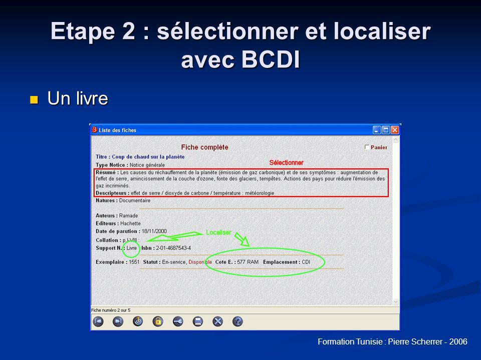 Etape 2 : sélectionner et localiser avec BCDI