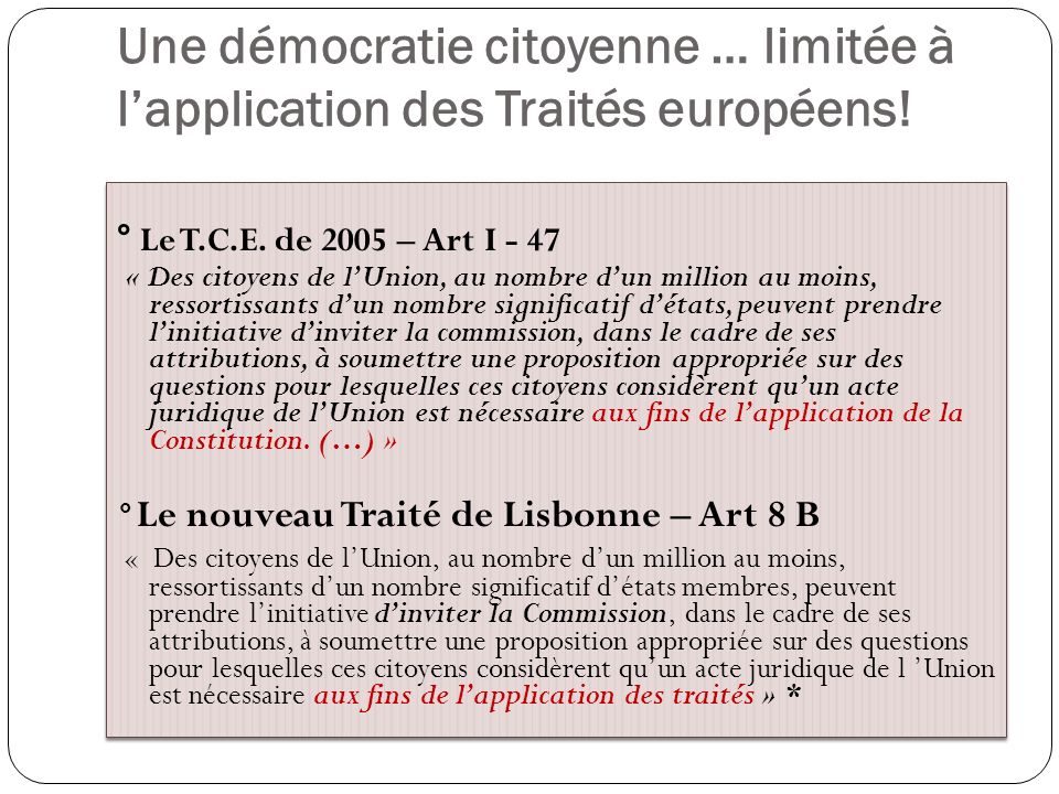 Une démocratie citoyenne … limitée à l’application des Traités européens!