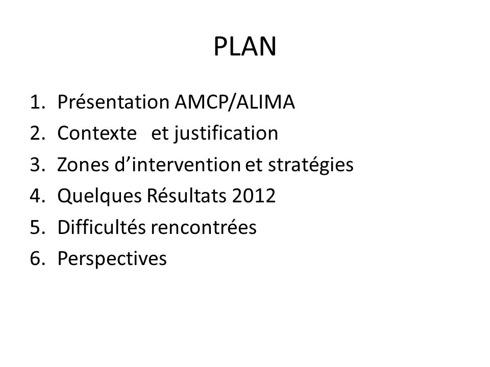 PLAN Présentation AMCP/ALIMA Contexte et justification