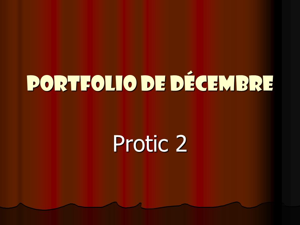 Portfolio de décembre Protic 2