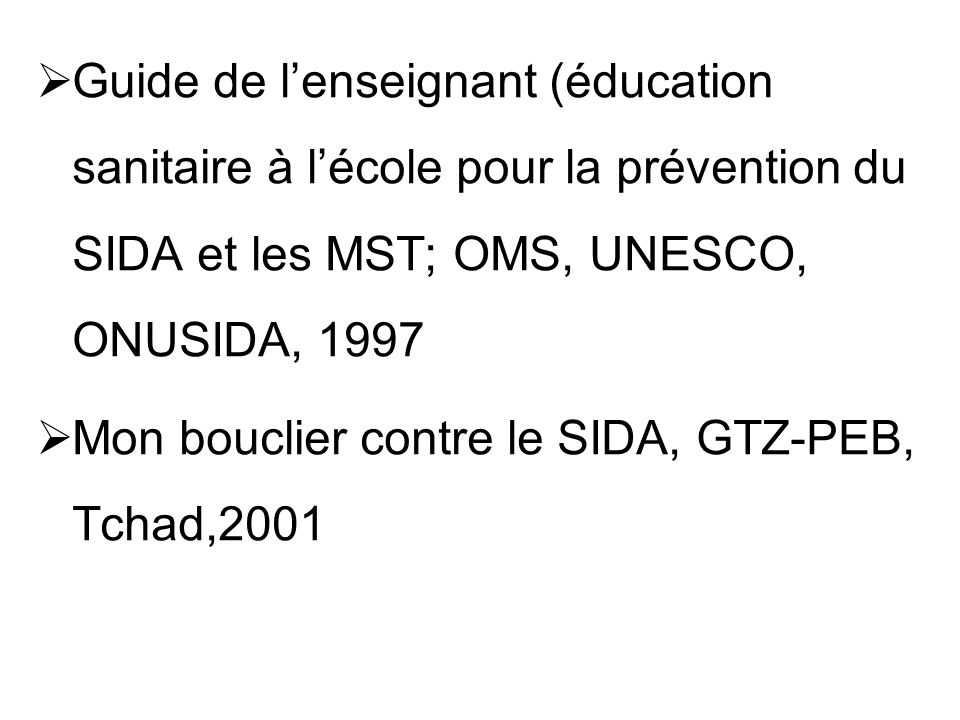 Guide de l’enseignant (éducation sanitaire à l’école pour la prévention du SIDA et les MST; OMS, UNESCO, ONUSIDA, 1997