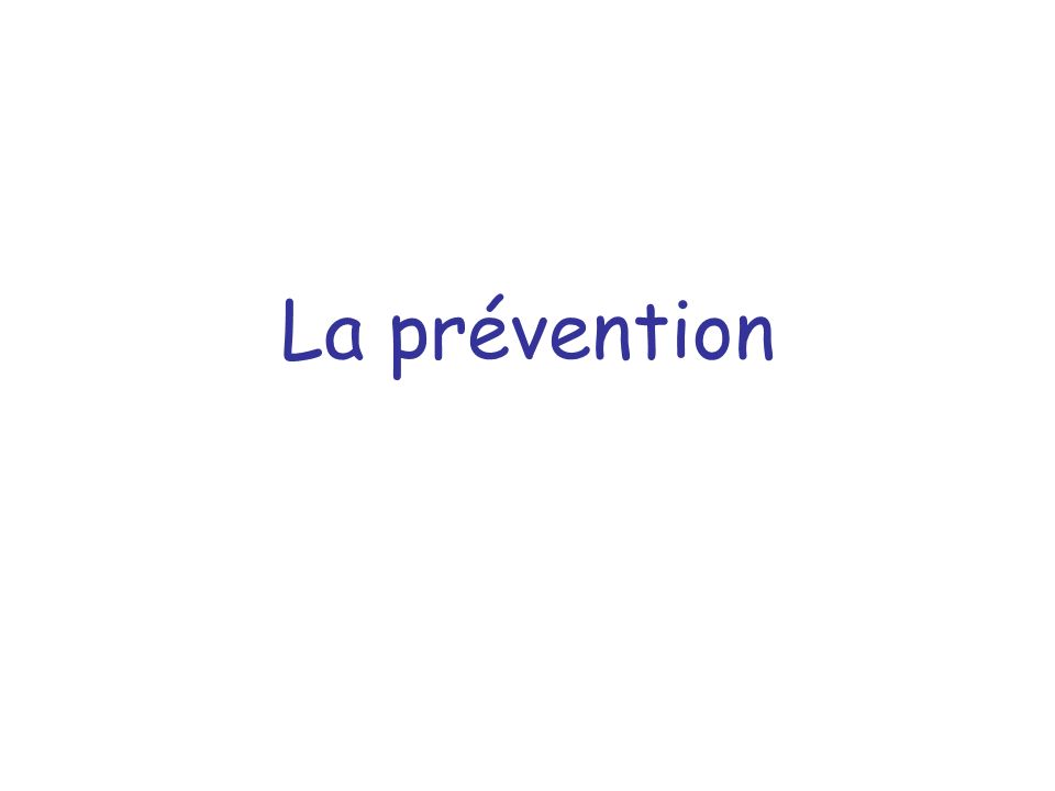 La prévention