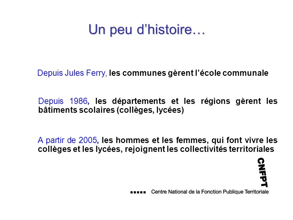 Un peu d’histoire… Depuis Jules Ferry, les communes gèrent l’école communale.
