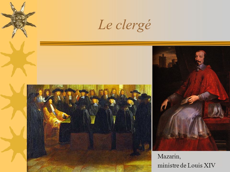 Le clergé Mazarin, ministre de Louis XIV